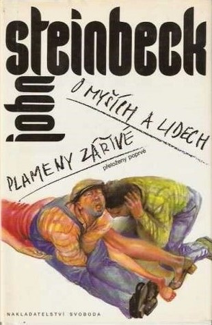 O myších a lidech / Plameny zářivé