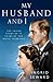 My Husband and I The Inside Story of the Royal Marriage by Ingrid Seward