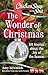 Chicken Soup for the Soul: The Wonder of Christmas: 101 Stories about the Joy of the Season