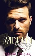 Bidden Trilogy, Volume 2: A Steamy Contemporary Romance