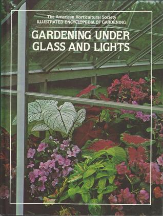 Gardening Under Glass and Lights (Hardcover)