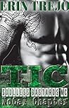 Tic by Erin Trejo Tic by Erin Trejo