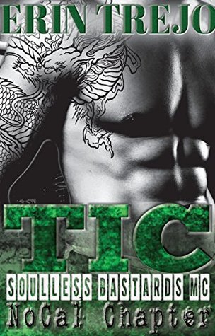 Tic (Soulless Bastards MC No Cal, #3)