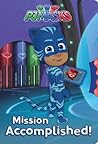 Mission Accomplished! (PJ Masks)