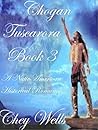 Chogan: Native American Historical Romance (Tuscarora Book 3)