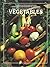 Vegetables (The American Horticultural Society Illustrated Encyclopedia of Gardening)