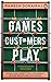 Games Customers Play [Paperback] Ramesh Dorairaj by Ramesh Dorairaj