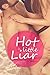 Hot Little Liar: Liebesroman