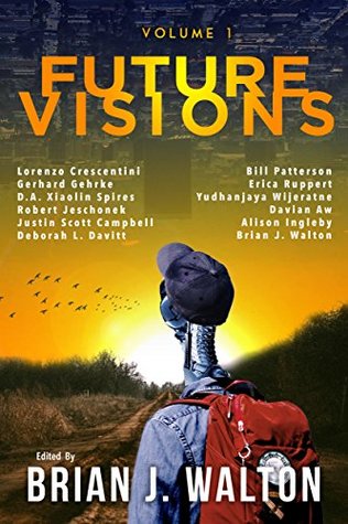 Future Visions: Volume 1 (Kindle Edition)