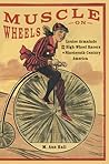 Muscle on Wheels by M Ann Hall