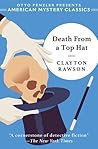 Death from a Top Hat by Clayton Rawson