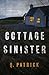 Cottage Sinister by Q. Patrick