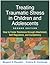 Treating Traumatic Stress in Children and Adolescents: How to Foster Resilience through Attachment, Self-Regulation, and Competency