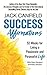 Success Affirmations [Paperback] Canfiel, dJack