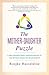 The Mother-Daughter Puzzle: A New Generational Understanding of the Mother-Daughter Relationship