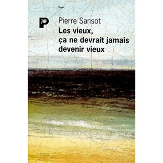 Les vieux, ça ne devrait jamais devenir vieux