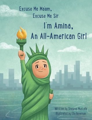 Excuse Me Ma'am, Excuse Me Sir: I'm Amina An All-American Girl (Paperback)