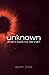 Unknown: What If God's Not ...