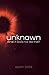 Unknown: What If God's Not Like That?