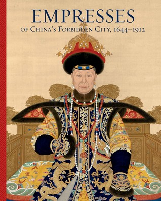 Empresses of China’s Forbidden City, 1644–1912 (Hardcover)