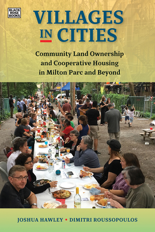 Villages in Cities: Community Land Ownership, Co-operative Housing, and the Milton-Parc Story (Paperback)