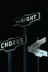 The Night Chorus (Hugh MacLennan Poetry Series) (Volume 44)