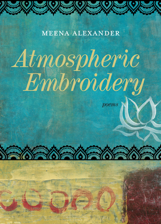 Atmospheric Embroidery: Poems (Paperback)