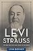 Levi Strauss: The Man Who Gave Blue Jeans to the World