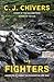 The Fighters by C.J. Chivers