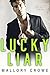 Lucky Liar by Mallory Crowe