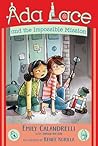 Ada Lace and the Impossible Mission (Ada Lace Adventures, #4)