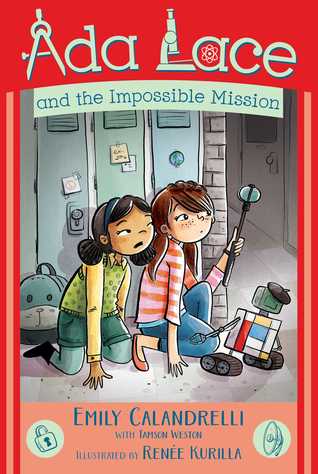 Ada Lace and the Impossible Mission (Ada Lace Adventures, #4)