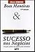 Boas Maneiras & Sucesso nos Negócios: Um guia prático de etiqueta para executivos