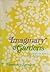 Imaginary Gardens: A Study of Five American Poets