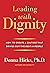 Leading with Dignity: How t...