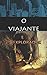 O viajante e o Explorador (Portuguese Edition)