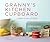 Granny's Kitchen Cupboard by John Alexander