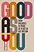 Good as You by Paul Flynn
