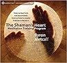 The Shaman's Hear...