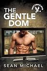 The Gentle Dom by Sean Michael