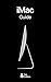iMac Guide: The Ultimate Gu...
