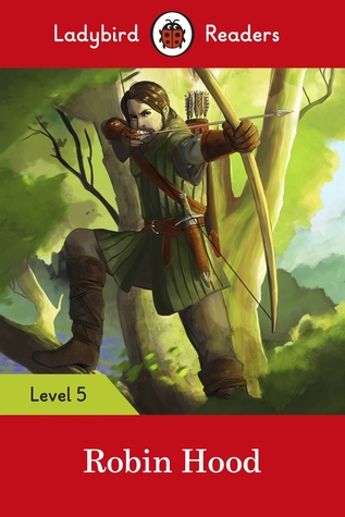 Robin Hood: Level 5 (Ladybird Readers)