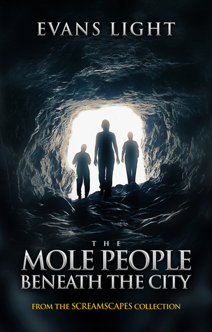 The Mole People Beneath the City (ebook)