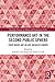 Performance Art in the Second Public Sphere: Event-based Art in Late Socialist Europe (Routledge Advances in Theatre & Performance Studies)