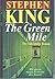 The Green Mile by Stephen        King