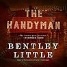 The Handyman Lib/E by Bentley Little