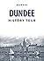 Dundee History Tour