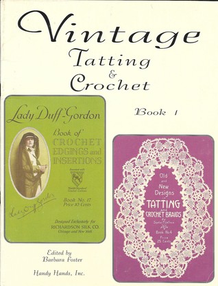 Vintage Tatting & Crochet Book I (Book I)
