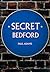 Secret Bedford