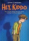 Hey, Kiddo by Jarrett J. Krosoczka